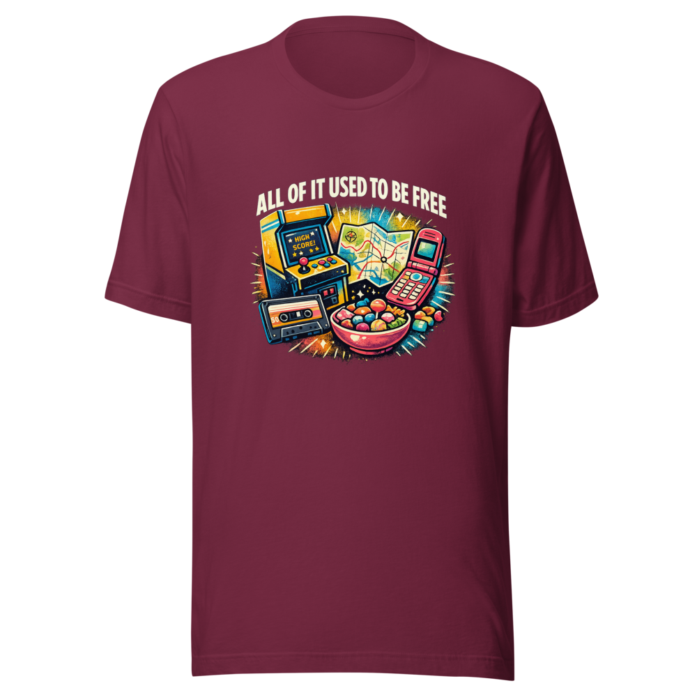 Remember When It Was Free? Nostalgia T-Shirt - Image 6