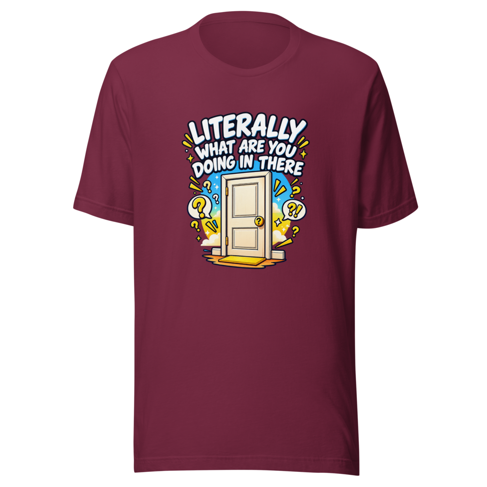 What Are You Doing In There Meme T-Shirt - Image 6