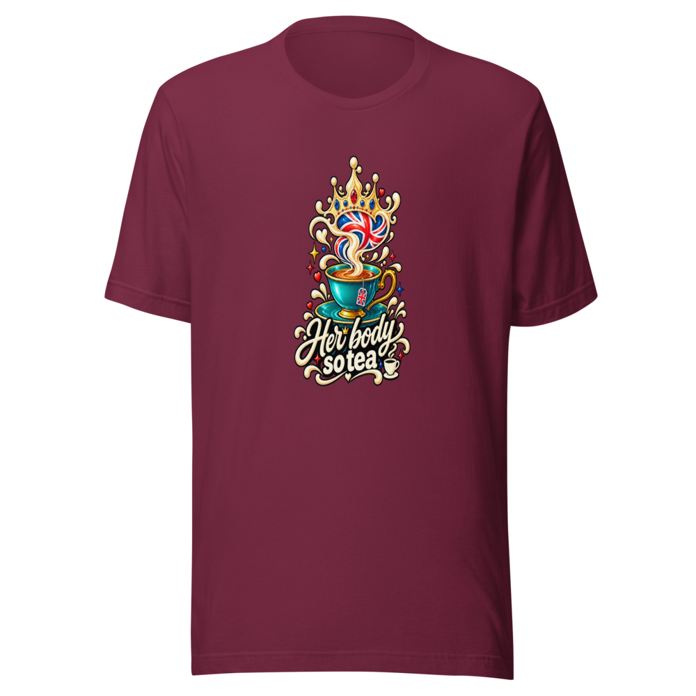 Her Body So Tea British Humor T-Shirt - Image 6