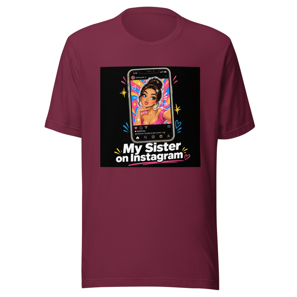Sister on Instagram Viral Meme T-Shirt - Image 6