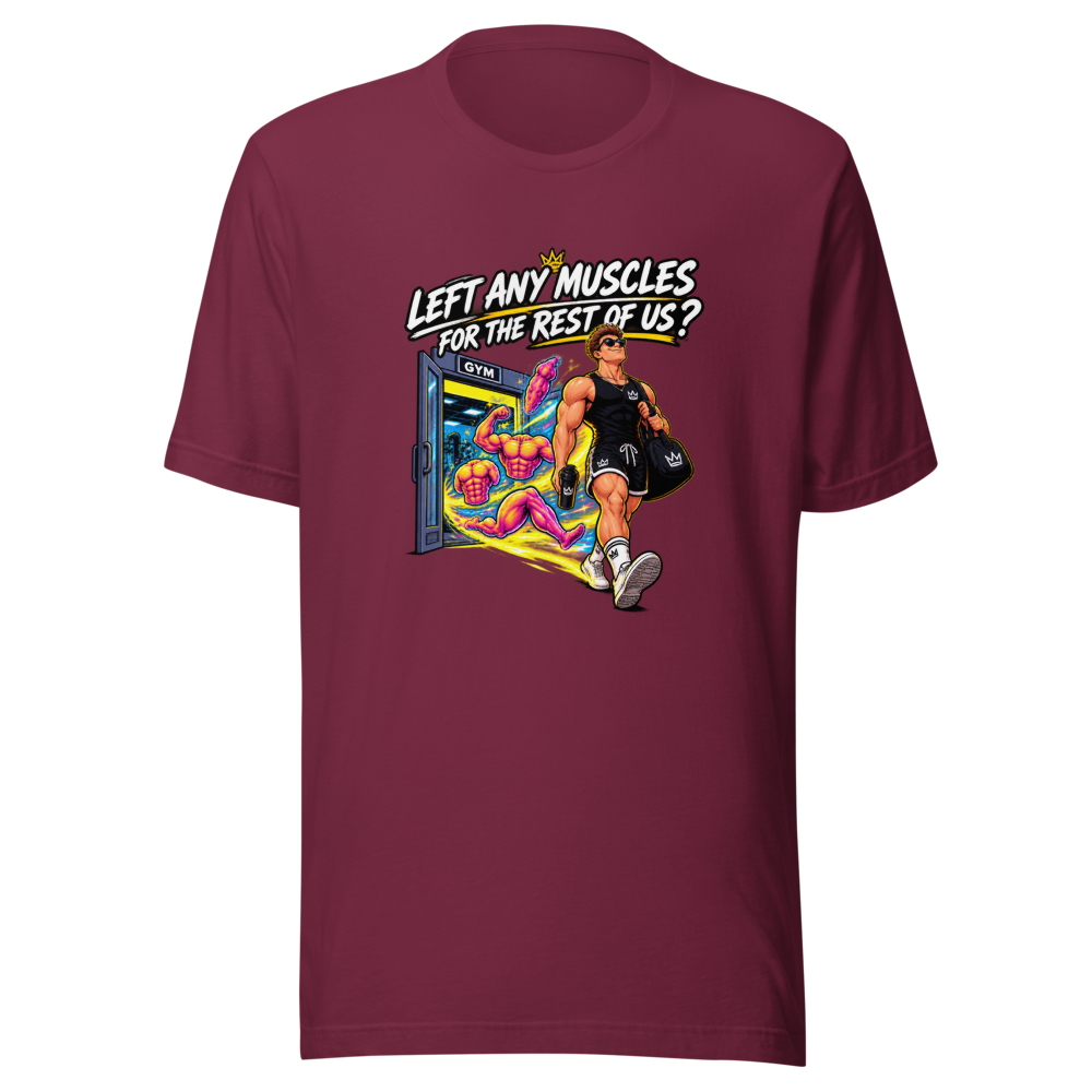 Left Any Muscles? Gym Humor T-Shirt - Image 6