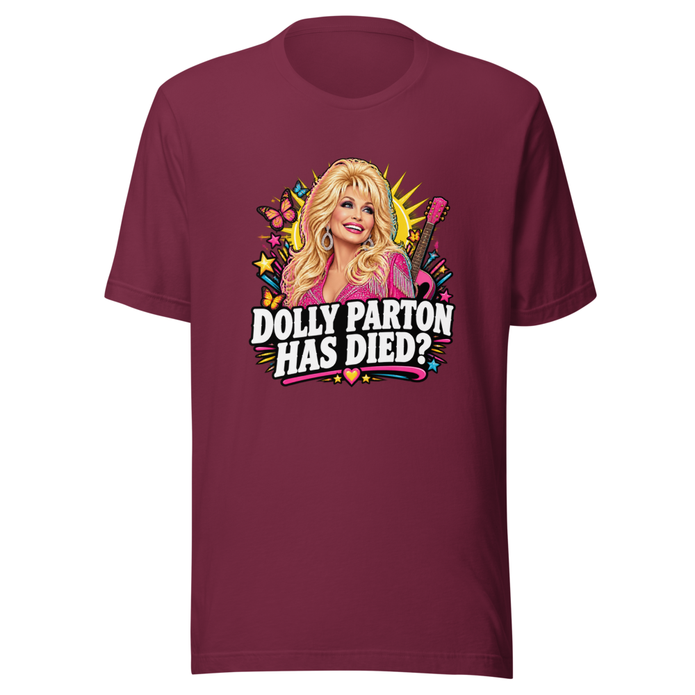 Dolly Parton Has Died? Gasp! Tribute Tee - Image 6