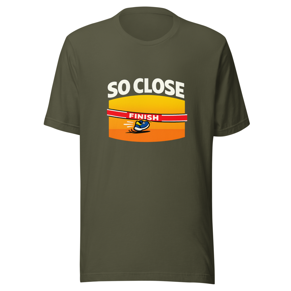 So Close Viral Meme T-Shirt - Image 10
