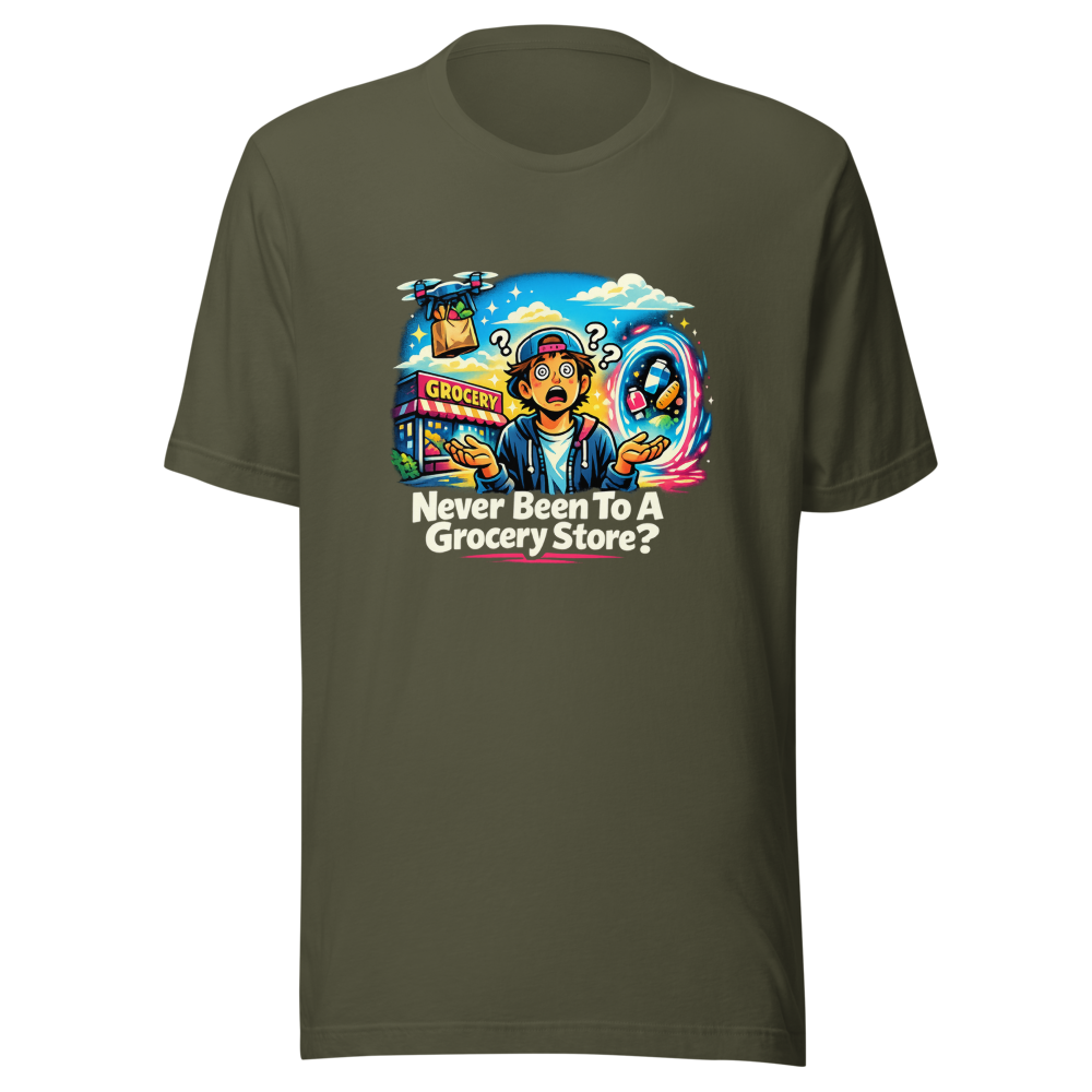 Never Been To A Grocery Store? Tee - Image 10