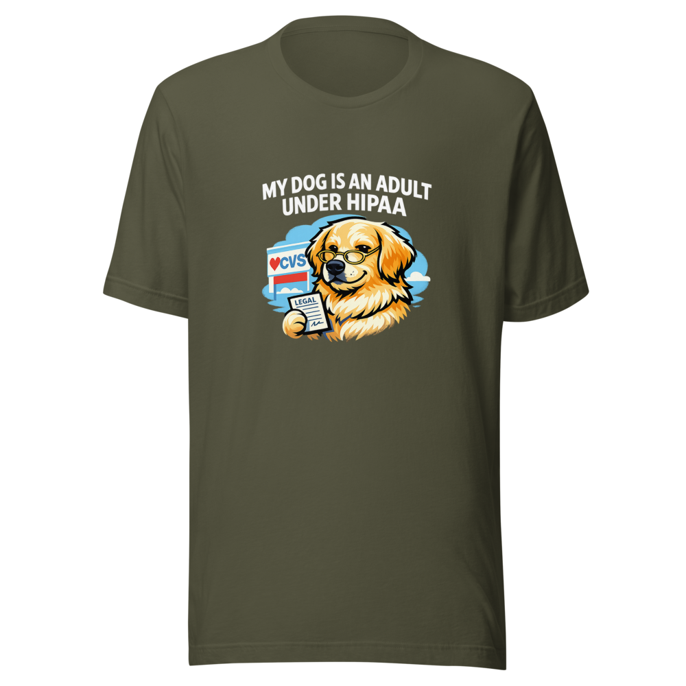 My Dog is an Adult Under HIPAA T-Shirt - Image 10