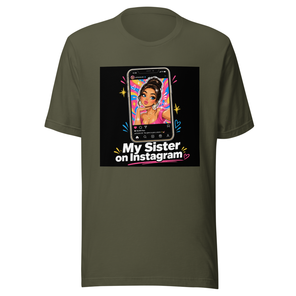Sister on Instagram Viral Meme T-Shirt - Image 10