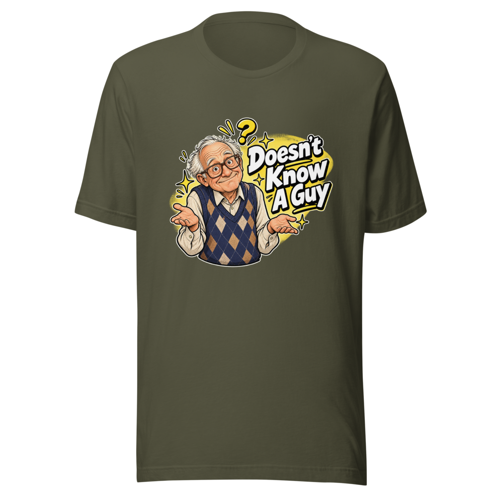 70 Year Old Doesn't Know A Guy Funny Meme Tee - Image 10