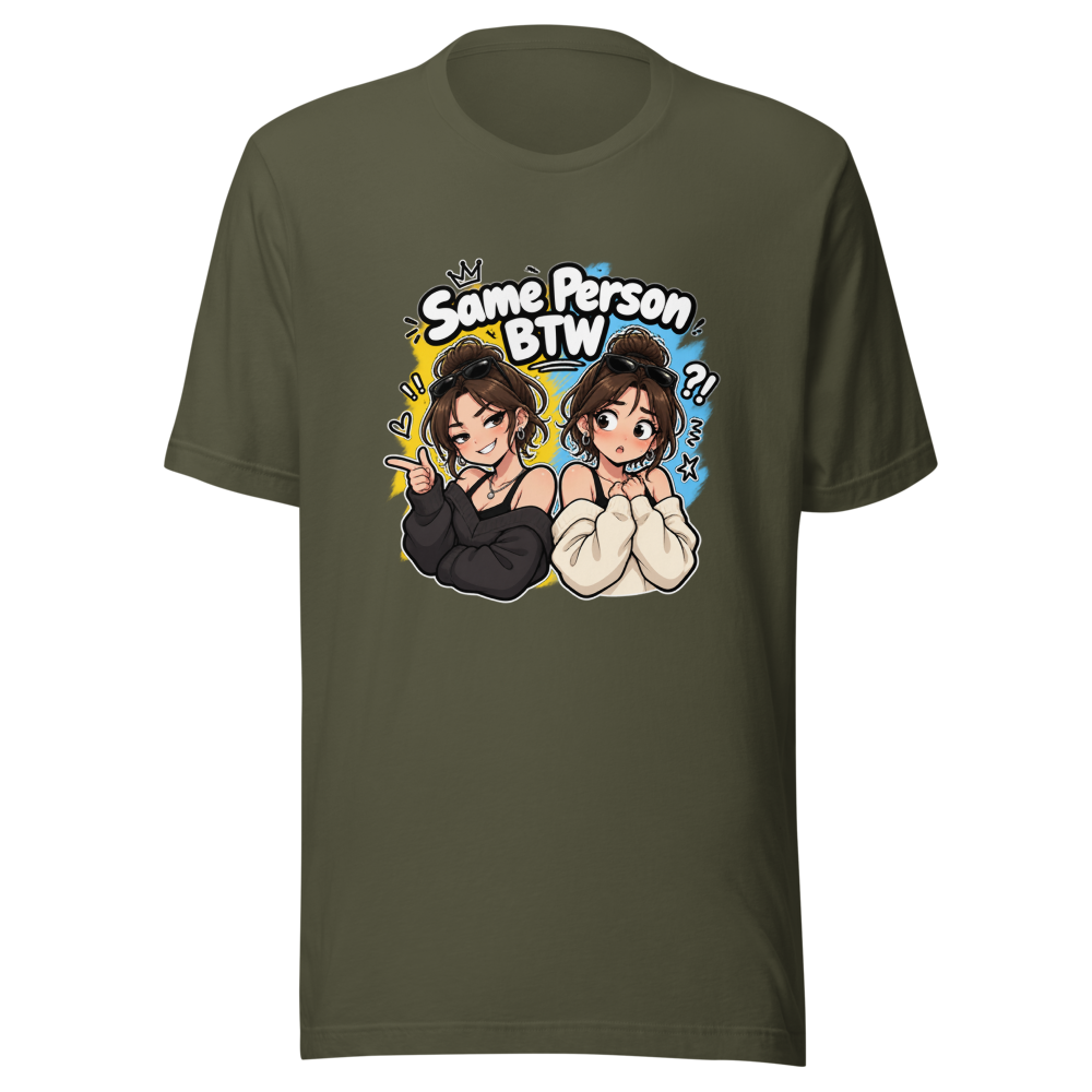 Same Person BTW Funny Meme T-Shirt - Image 10