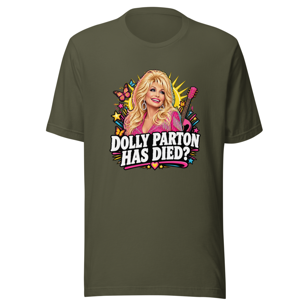 Dolly Parton Has Died? Gasp! Tribute Tee - Image 10
