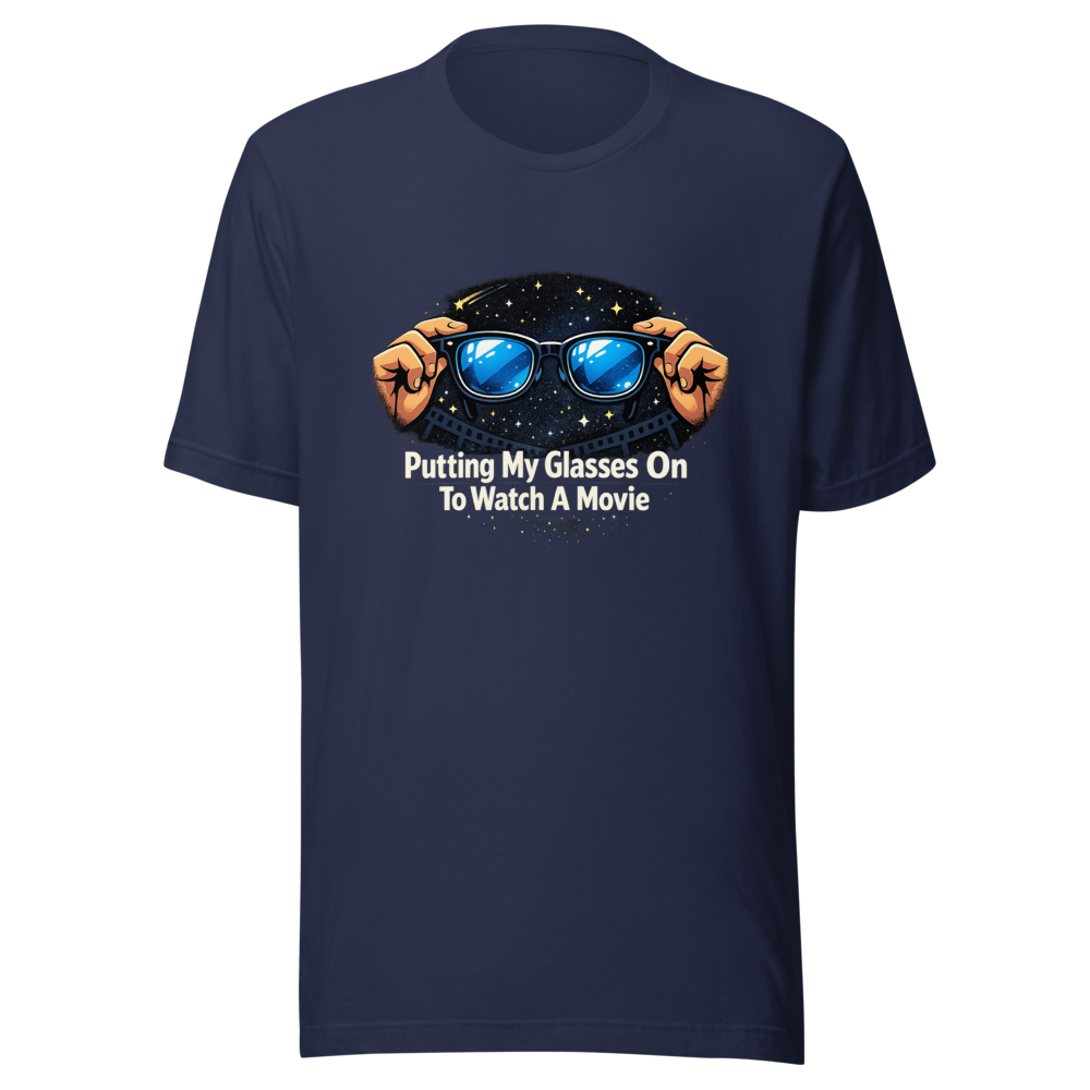 Putting My Glasses On To Watch Movie T-Shirt - Image 4