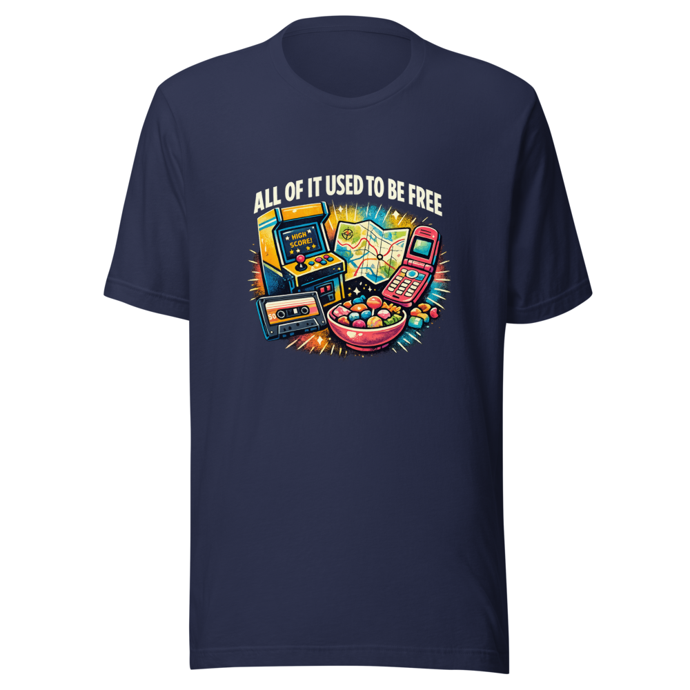 Remember When It Was Free? Nostalgia T-Shirt - Image 4