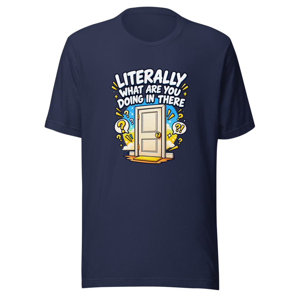 What Are You Doing In There Meme T-Shirt - Image 4