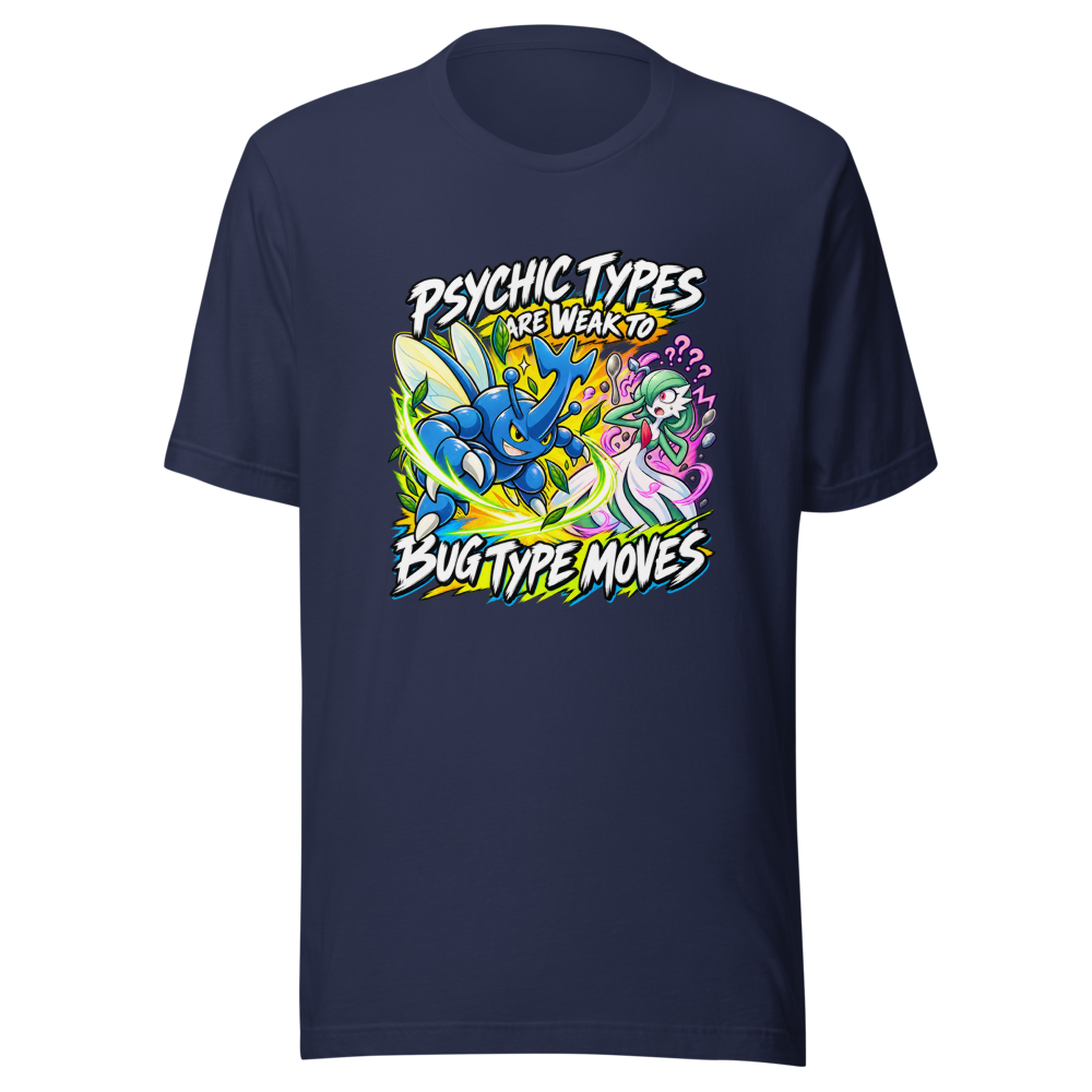 Psychic Types Weak to Bug Moves T-Shirt - Image 4
