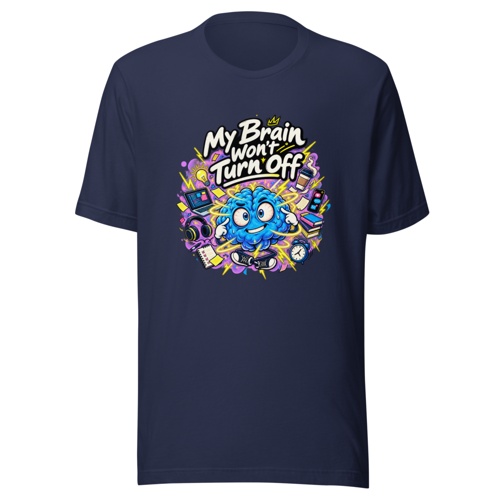 Can't Turn It Off Funny Quote T-Shirt - Image 4