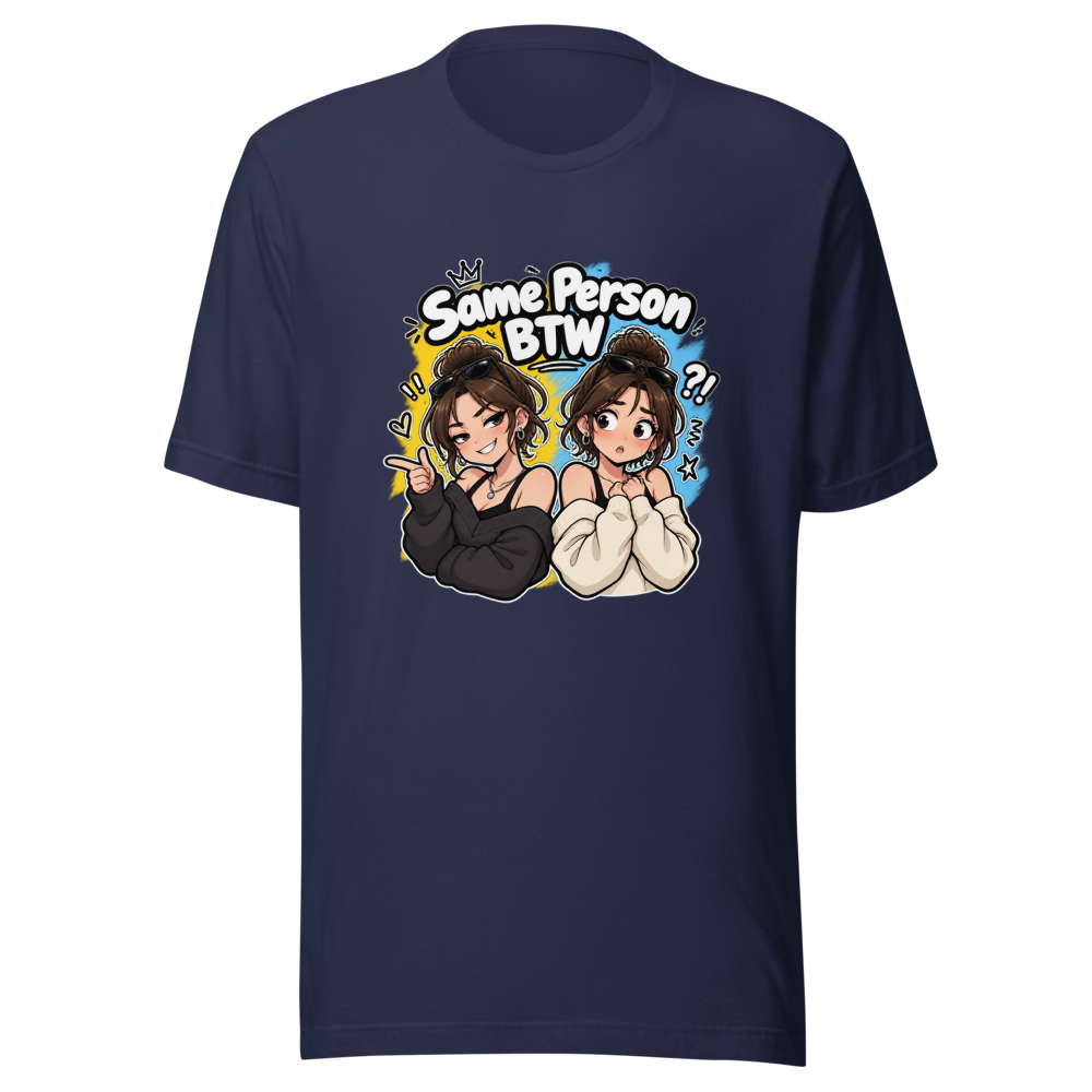 Same Person BTW Funny Meme T-Shirt - Image 4