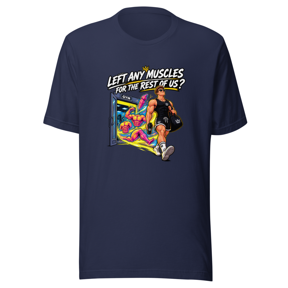 Left Any Muscles? Gym Humor T-Shirt - Image 4