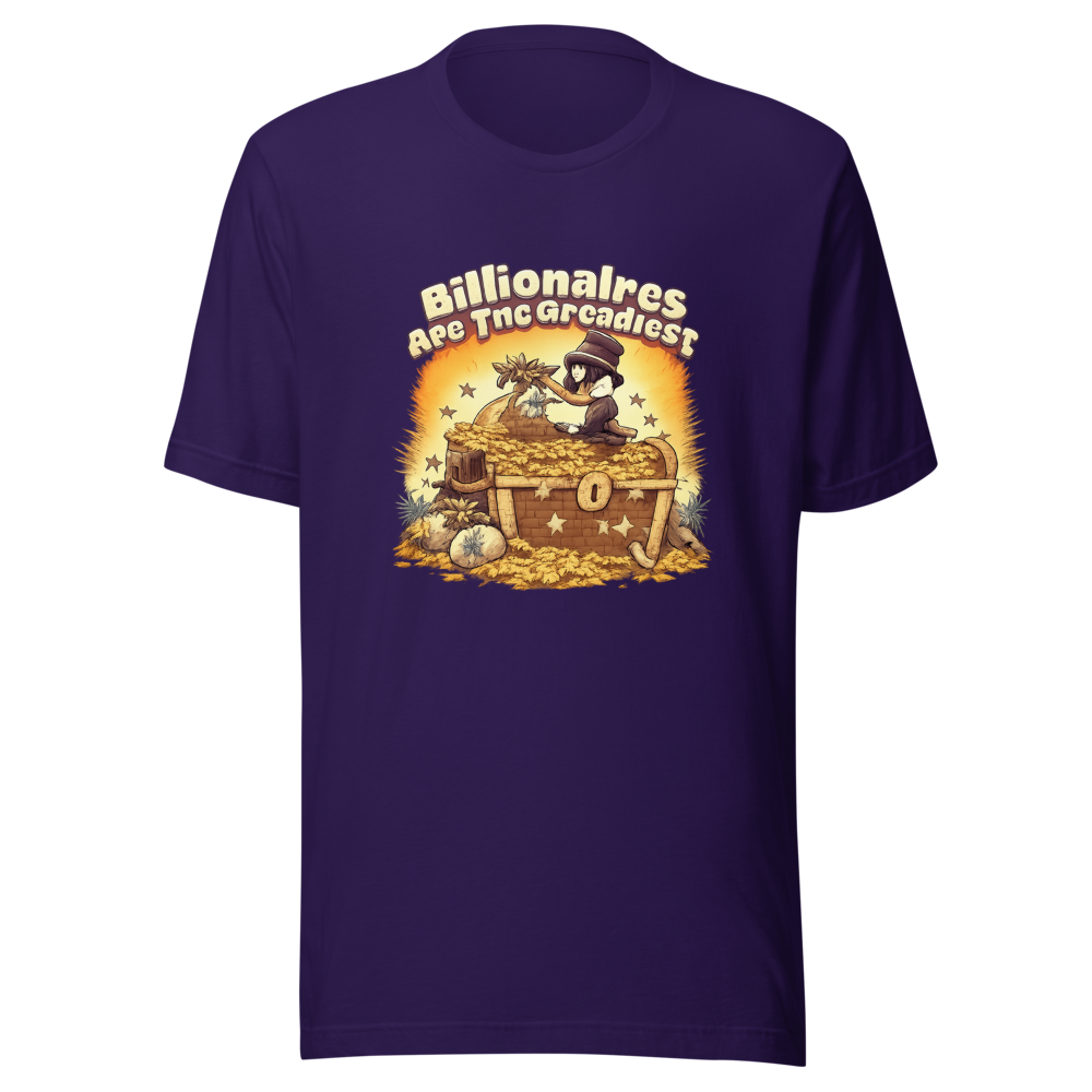Greediest People Billionaire Quote T-Shirt - Image 3