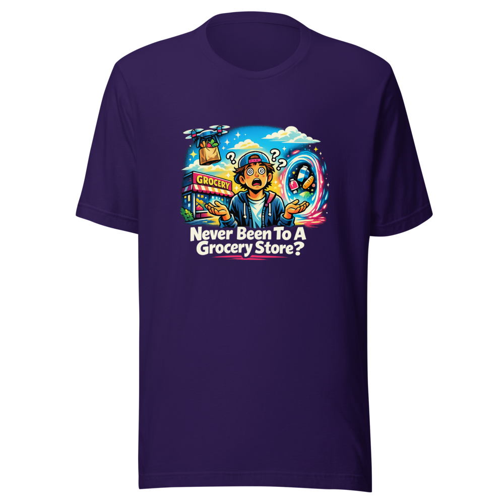 Never Been To A Grocery Store? Tee - Image 3