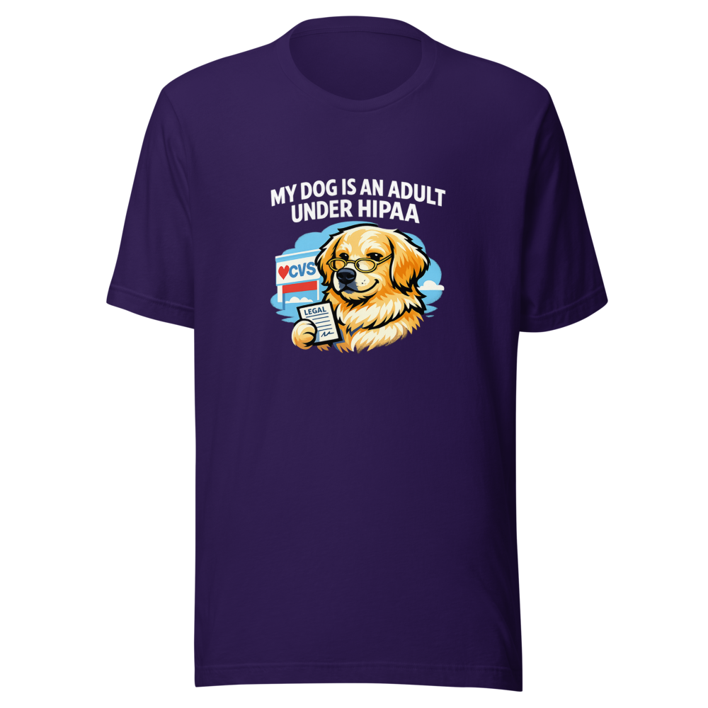My Dog is an Adult Under HIPAA T-Shirt - Image 3