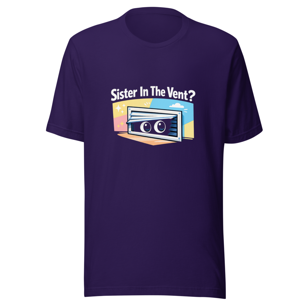 Sister In The Vent Meme T-Shirt - Image 3