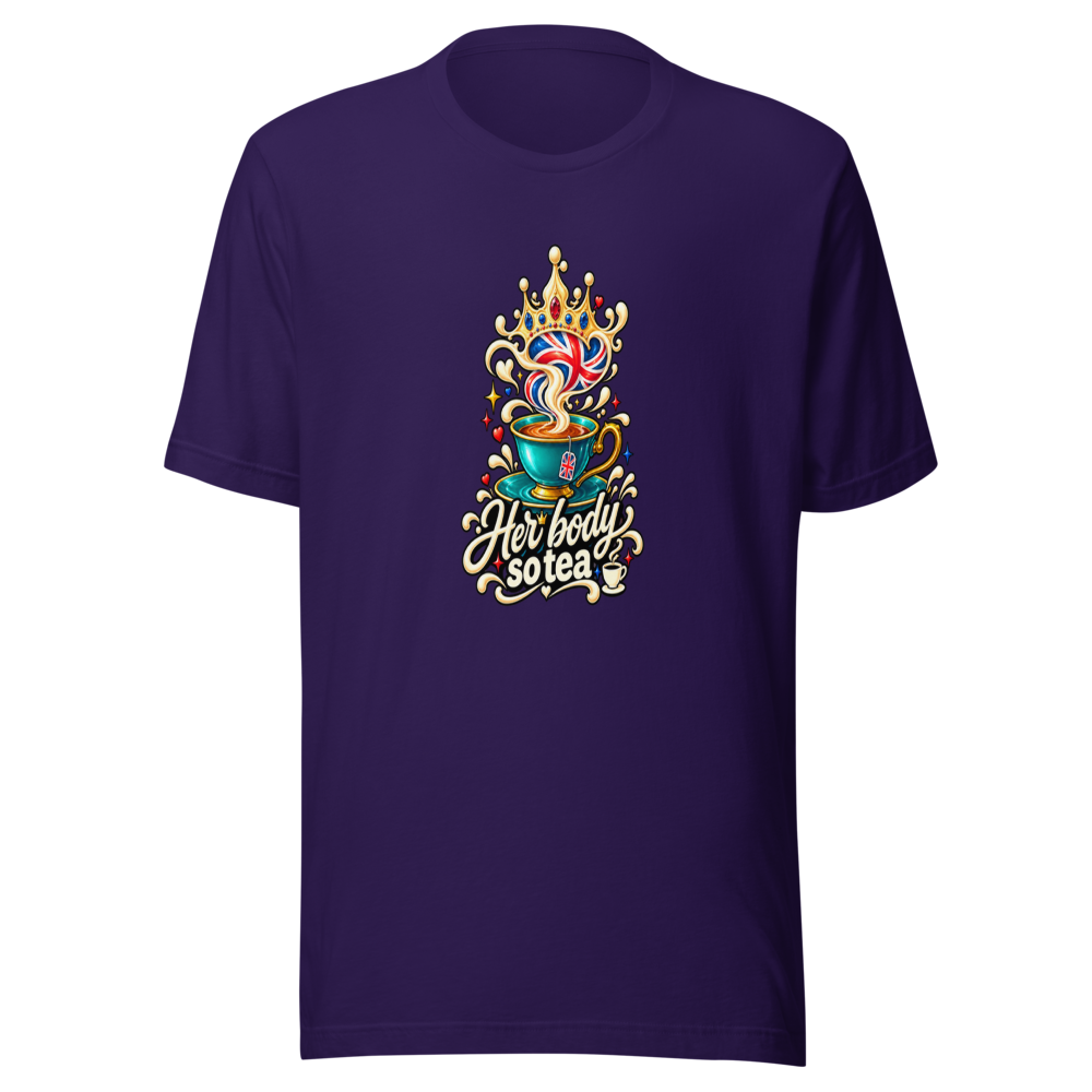 Her Body So Tea British Humor T-Shirt - Image 3