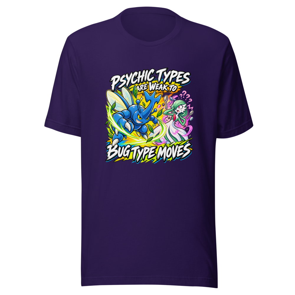 Psychic Types Weak to Bug Moves T-Shirt - Image 3