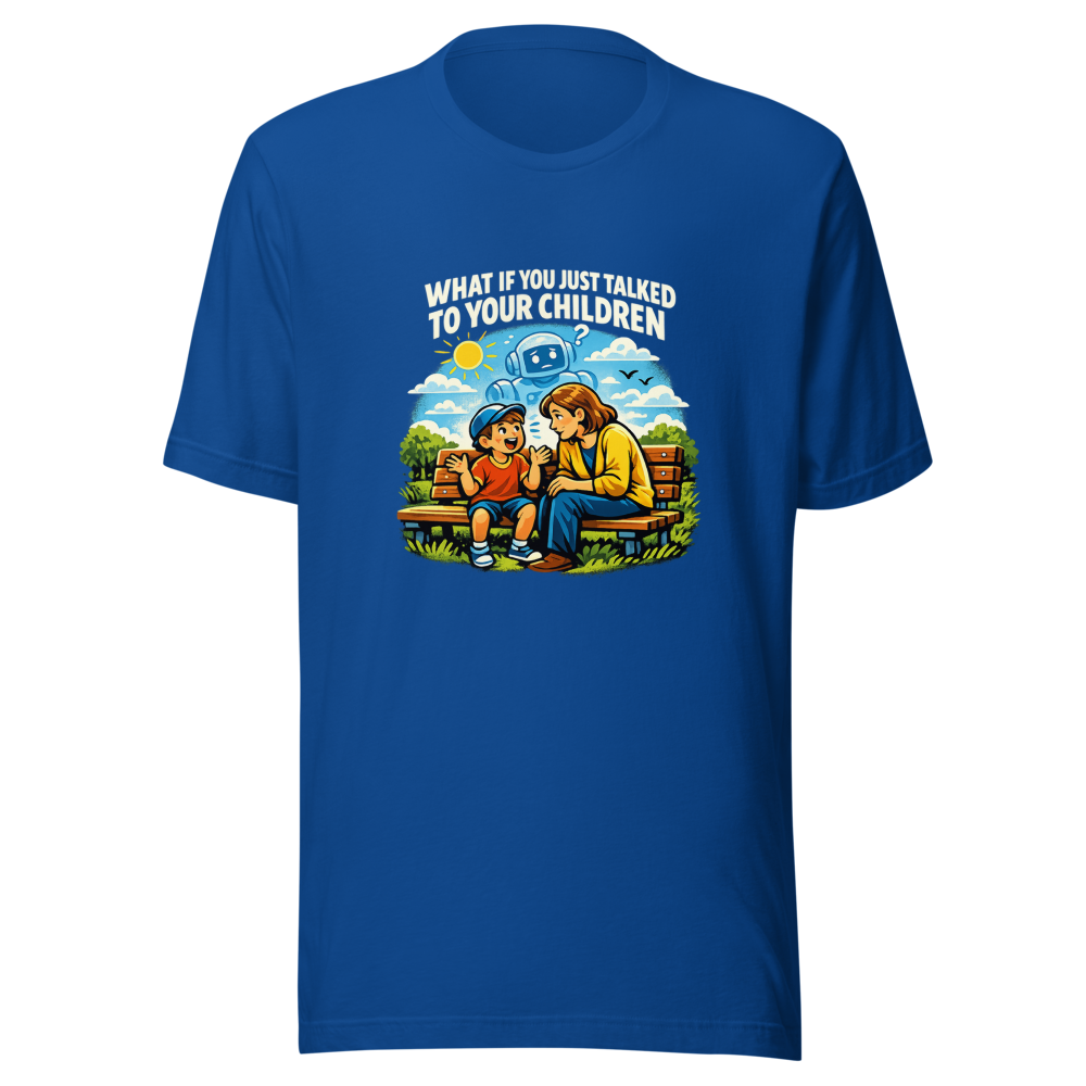 What If You Just Talked To Your Kids Tee - Image 8