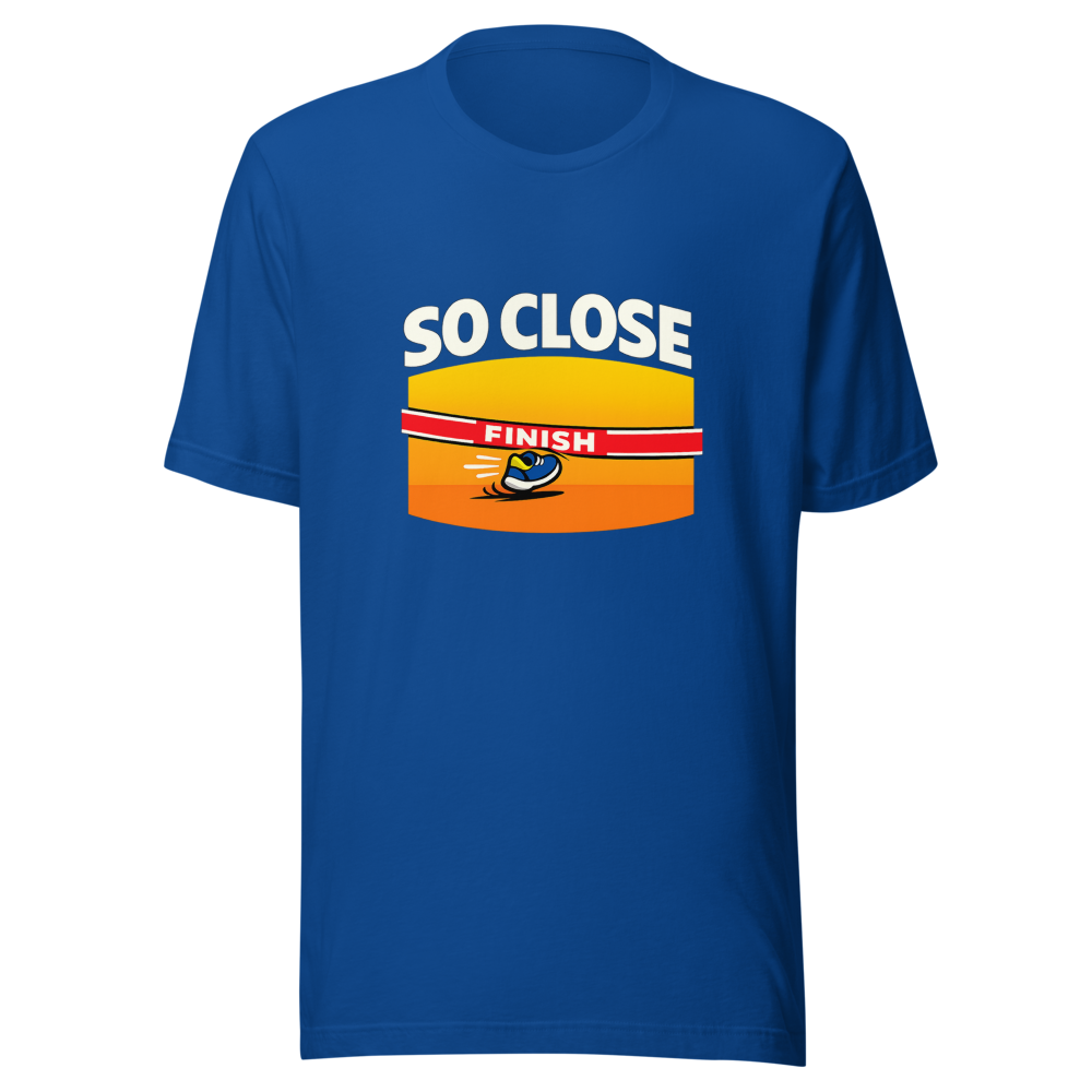 So Close Viral Meme T-Shirt - Image 8