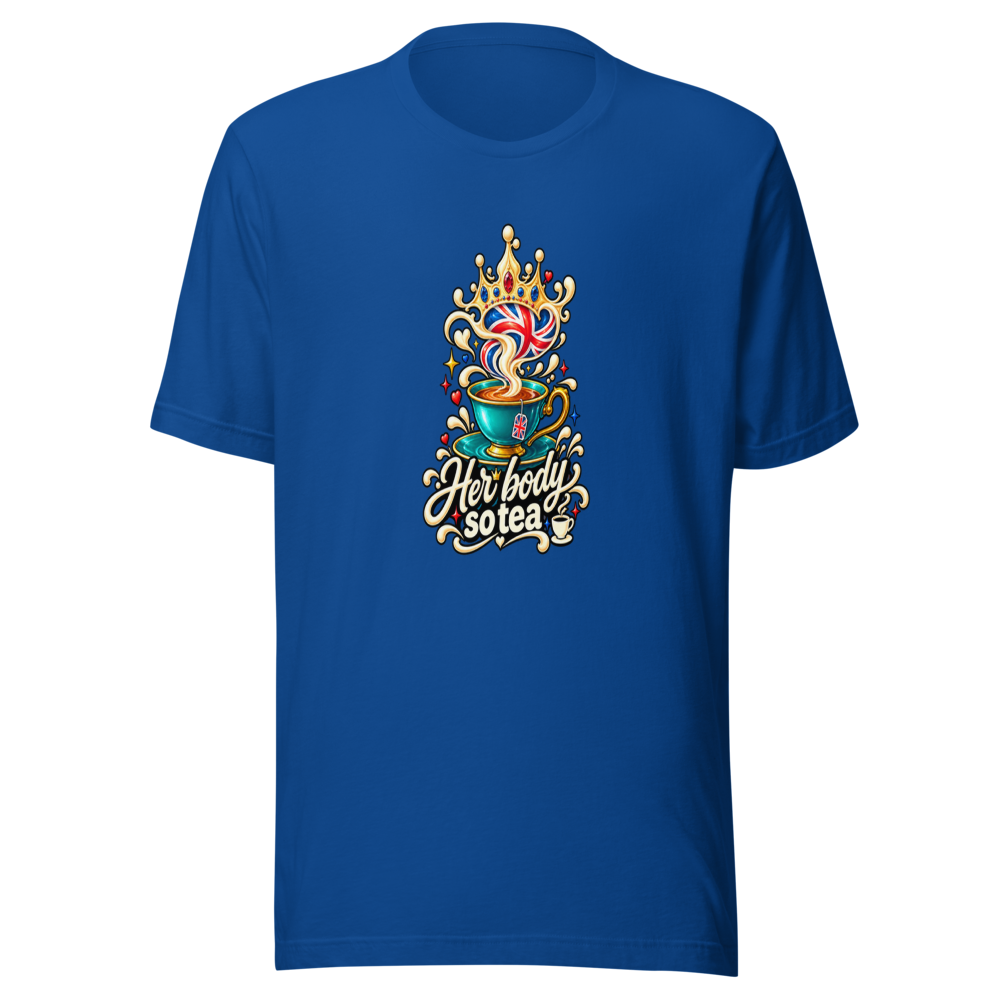 Her Body So Tea British Humor T-Shirt - Image 8