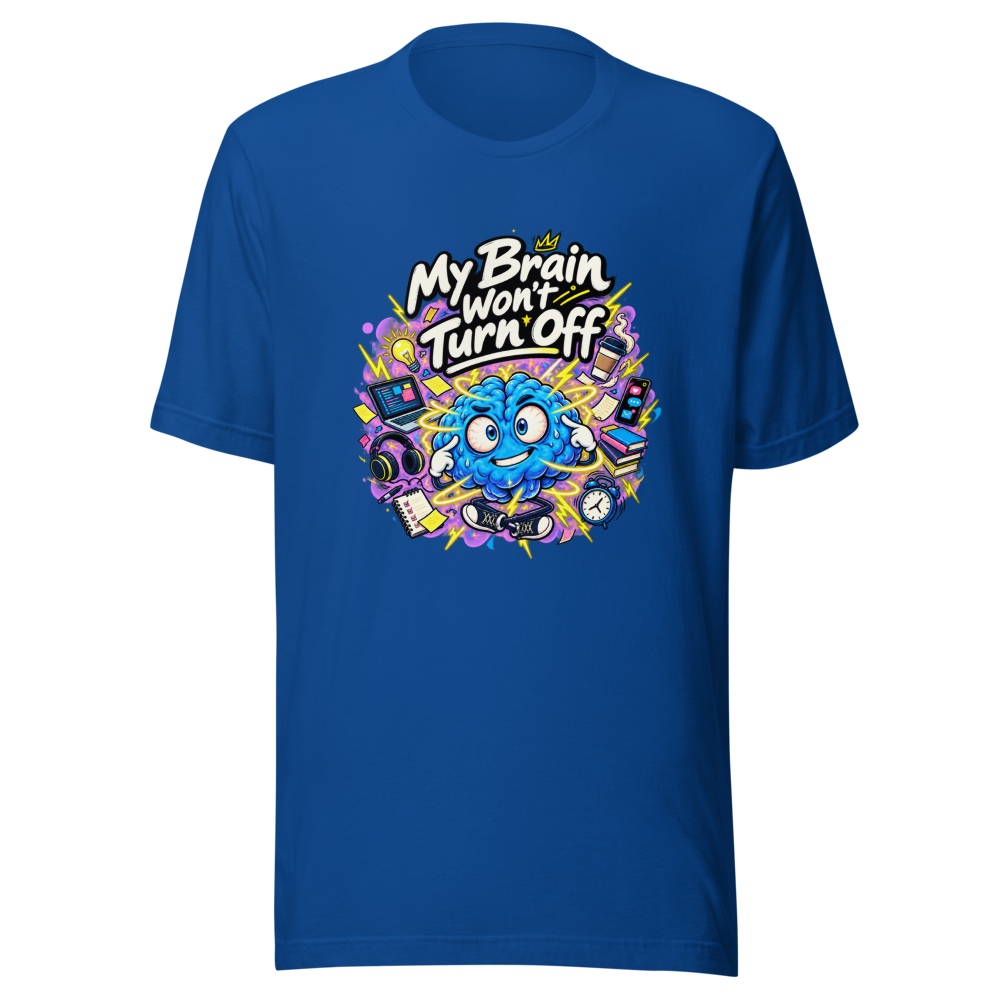 Can't Turn It Off Funny Quote T-Shirt - Image 8