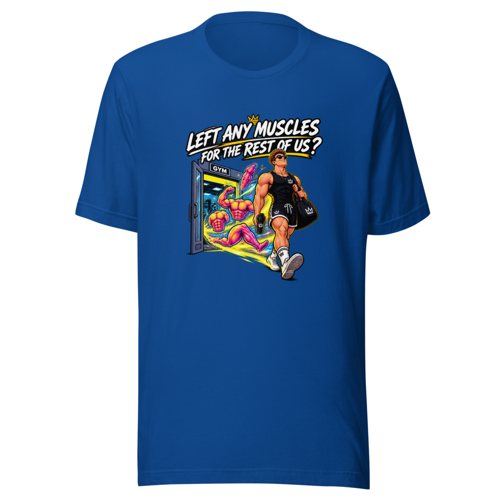 Left Any Muscles? Gym Humor T-Shirt - Image 8