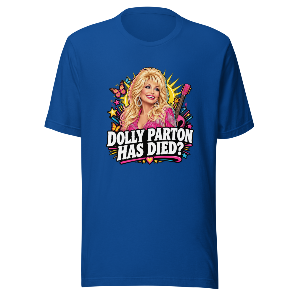 Dolly Parton Has Died? Gasp! Tribute Tee - Image 8