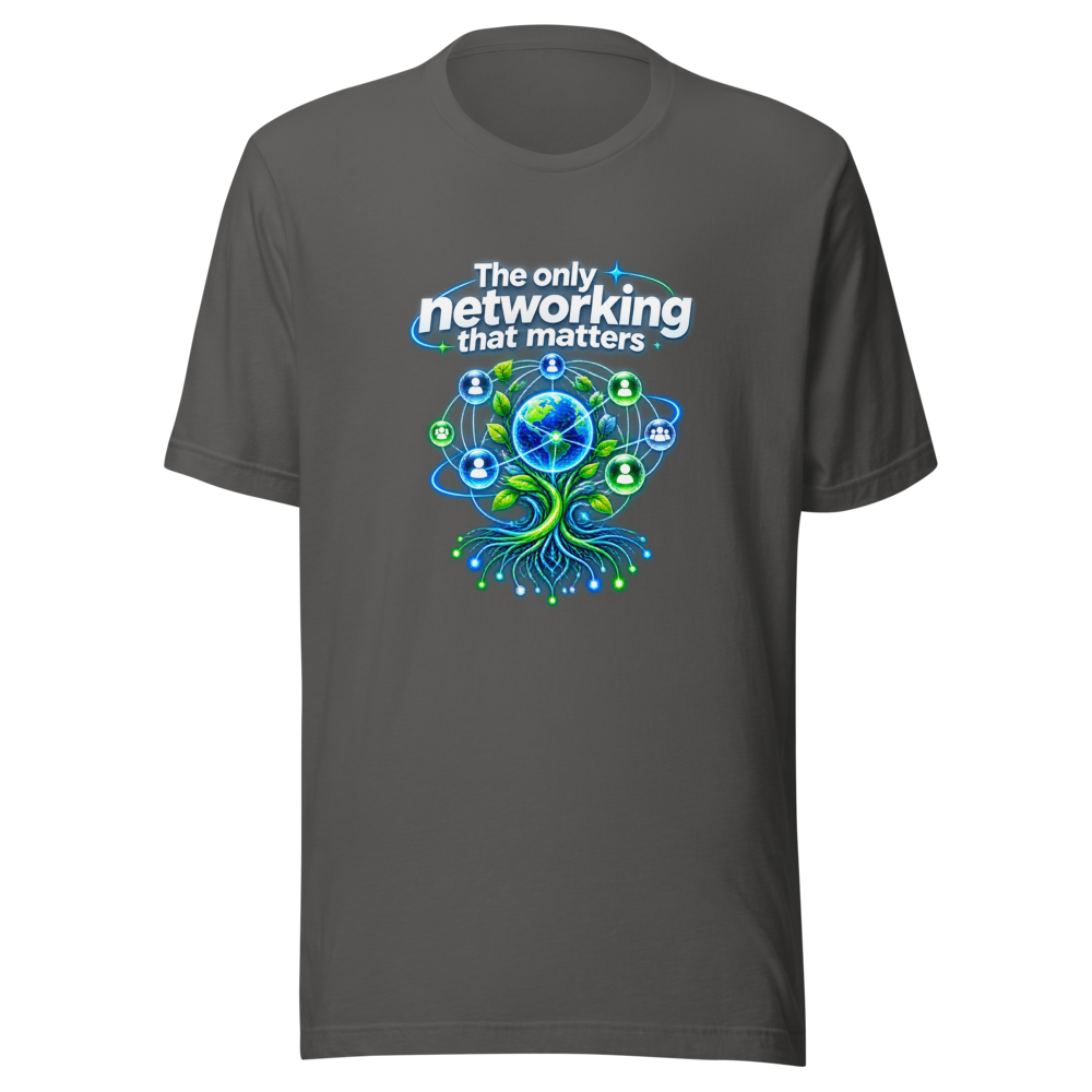 Networking That Matters T-Shirt: Build Your Connections - Image 11