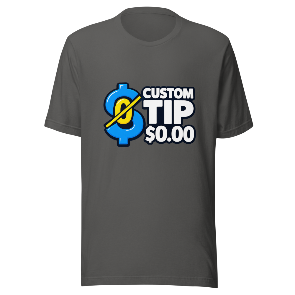 Custom Tip $0.00 Viral Meme T-Shirt - Image 11