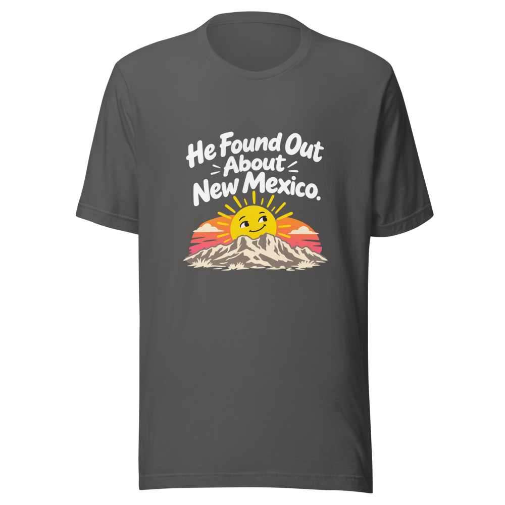He Found Out About New Mexico Shirt - Image 11