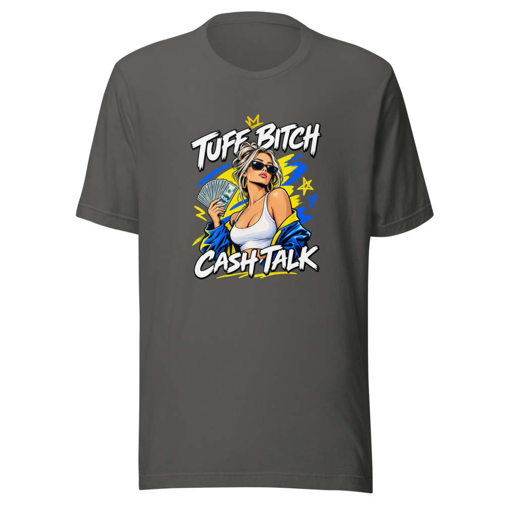 Tuff Bitch Cash Talk Money Moves Tee - Image 11