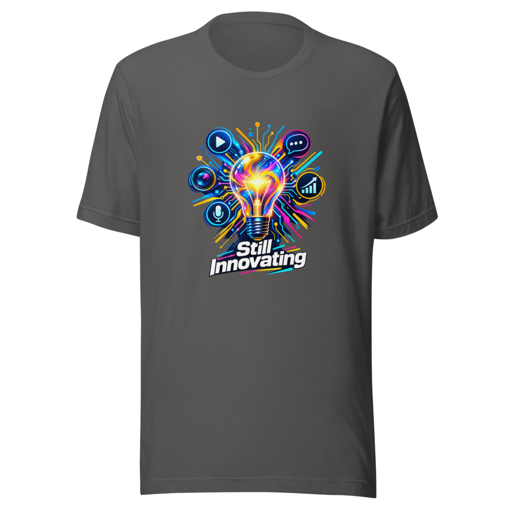 Still Innovating Content Creation T-Shirt - Image 11