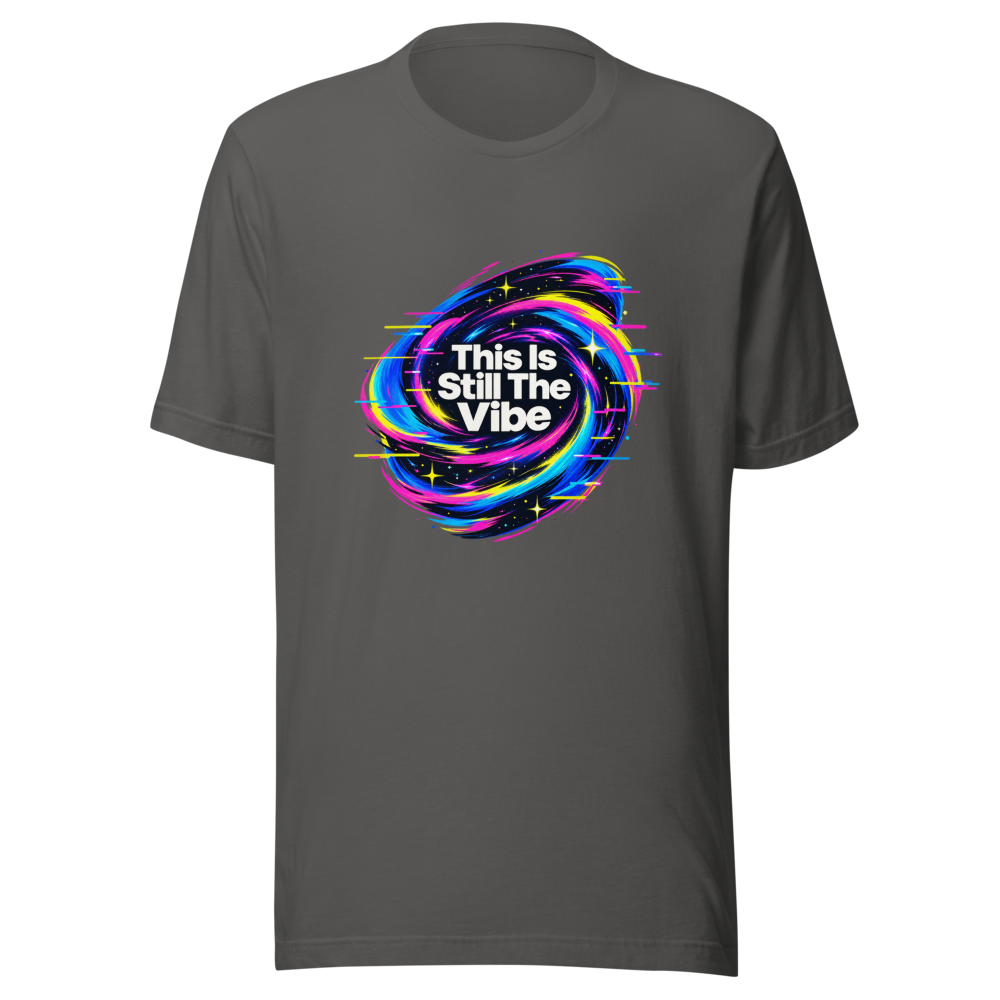 This Is Still The Vibe T-Shirt - Image 11