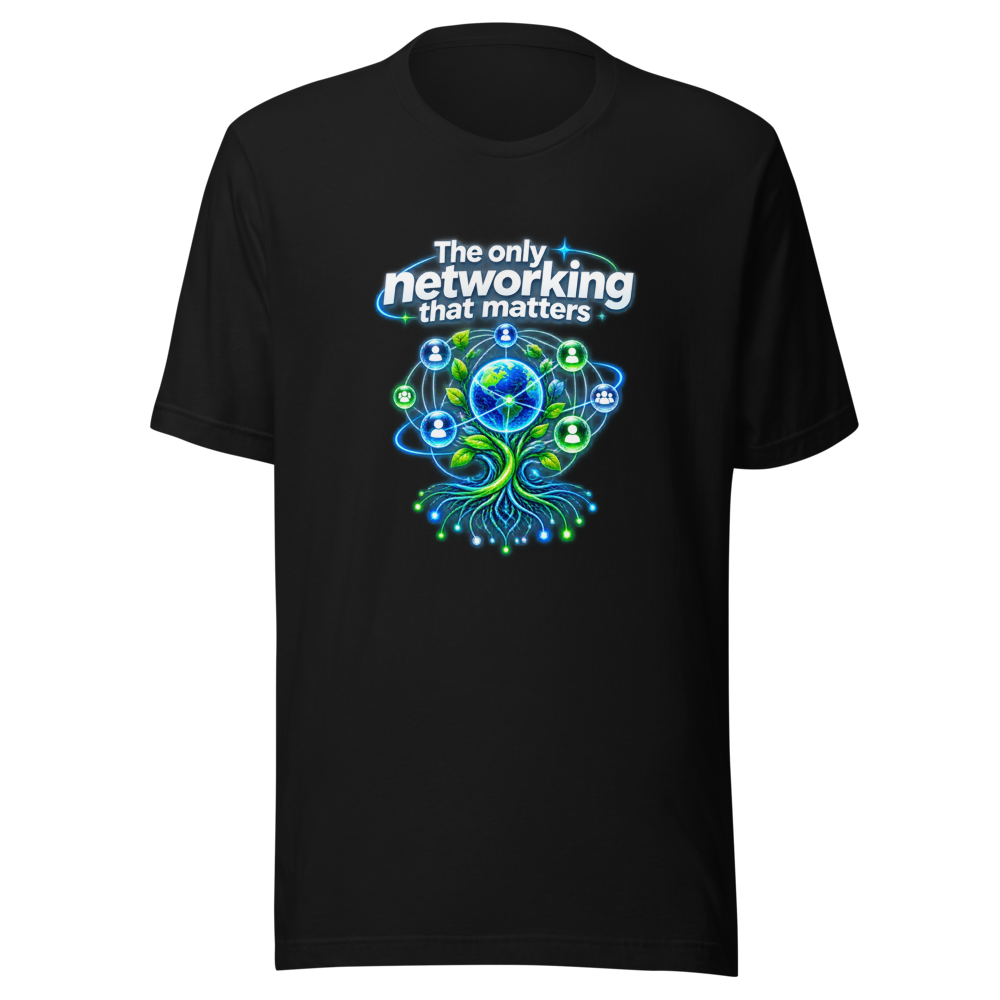 Networking That Matters T-Shirt: Build Your Connections - Image 2