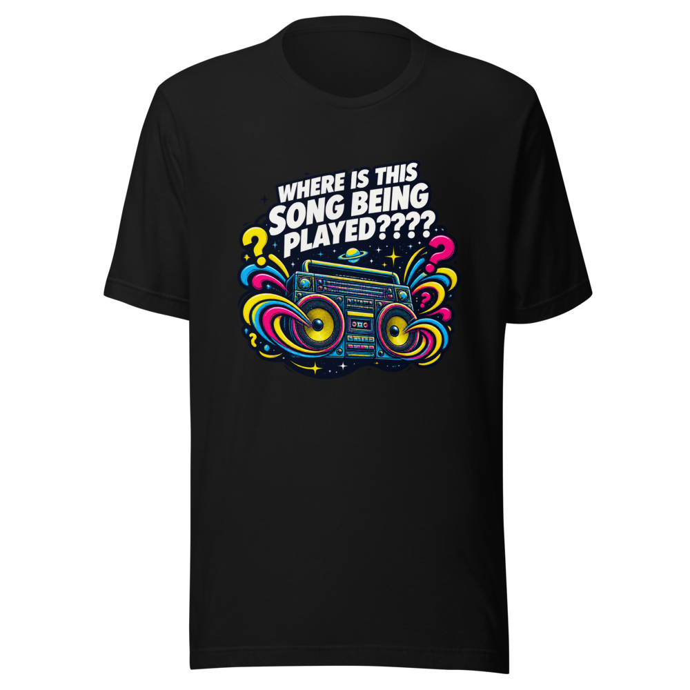 Where Is This Song Being Played Viral Meme T-Shirt - Image 2