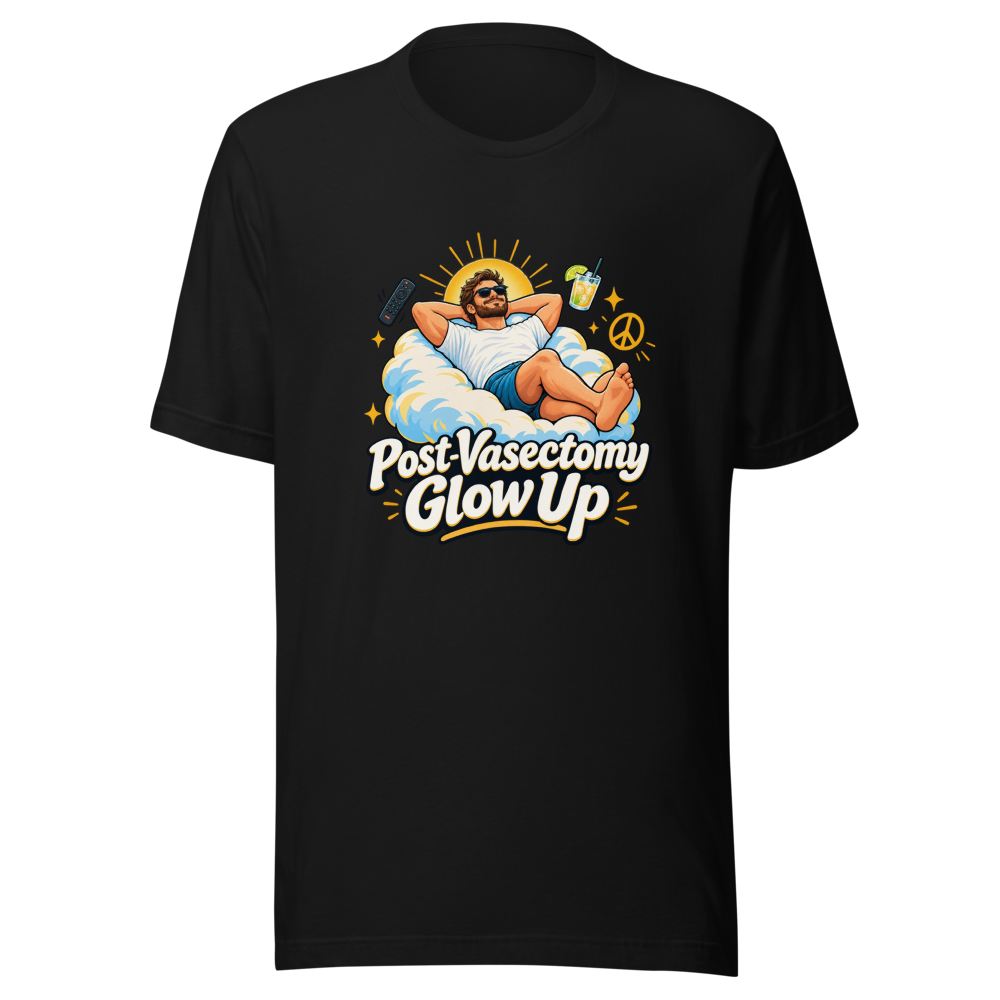 Post-Vasectomy Glow Up T-Shirt - Image 2