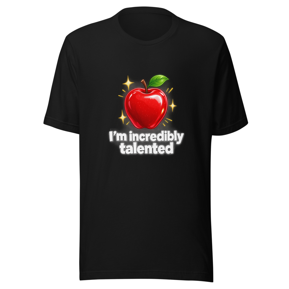 I'm Incredibly Talented Apple T-Shirt - Image 2