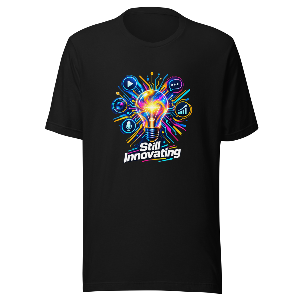 Still Innovating Content Creation T-Shirt - Image 2