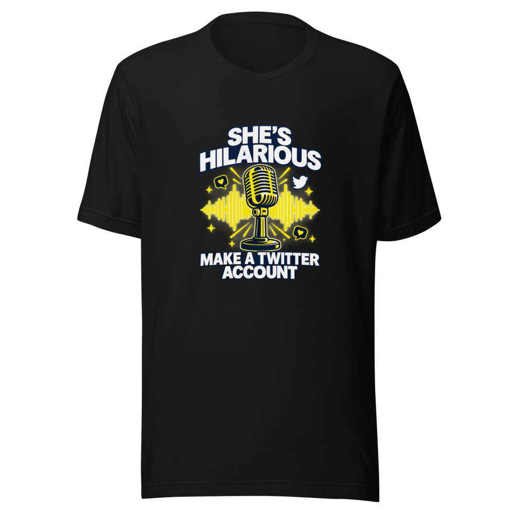 She's Hilarious Twitter Account T-Shirt - Image 2