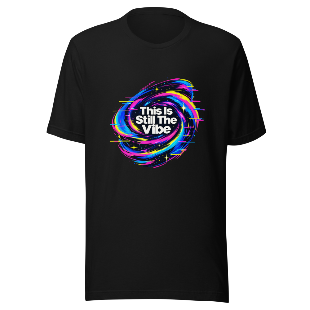 This Is Still The Vibe T-Shirt - Image 2