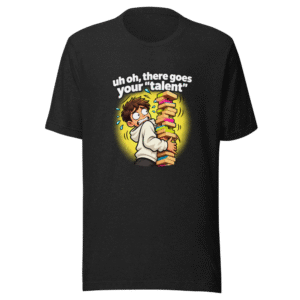 Uh Oh Talent Joke T-Shirt