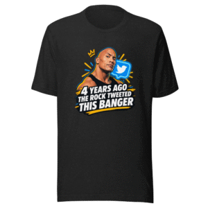 The Rock's Viral Tweet Banger Tee