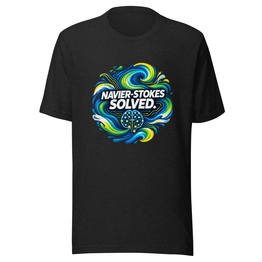 Navier-Stokes Solved: AI Breakthrough Tee