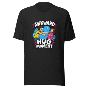 Awkward Hug Moment Funny Meme T-Shirt
