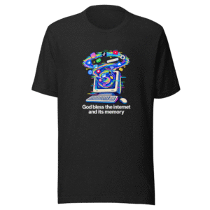Internet Memory T-Shirt: God Bless The Internet